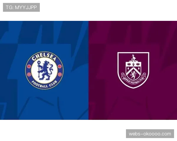 切尔西1-0小胜伯恩利,后者保级希望愈发渺茫 切尔西1-0小胜伯恩利,后者保级希望愈发渺茫